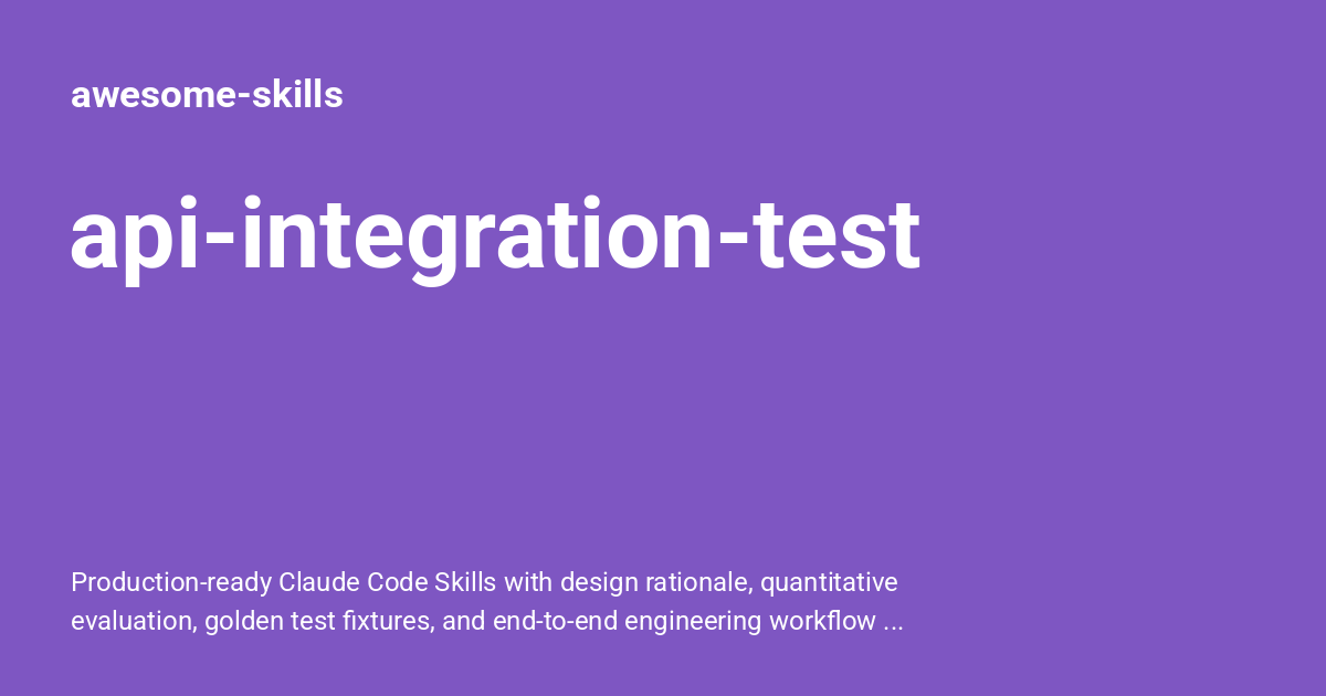 api-integration-test - awesome-skills